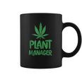 Plant Manager Marijuana Leaf Funny Coffee Mug