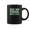 Pog Mo Thoin Saint Paddy St Patricks Day Coffee Mug