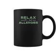 Relax Its Just Allergies Social Distancing Coffee Mug