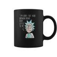 Rick And Morty Im Sorry But Your Opinion Means Very Little To Me Coffee Mug