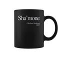 Shamone Quote Coffee Mug