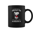 Snoopy My Body Knows How Old I Am But My Mind Refuses To Believe It Shirt Coffee Mug