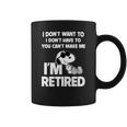 Snoopy I Dont Want To I Dont Have To You Cant Make Me Im Retired Coffee Mug