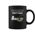 Sometimes I Need To Be Alone And Listen To Dwight Yoakam Coffee Mug