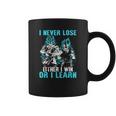 Son Goku And Vegeta I Never Lose Either I Win Or I Learn Coffee Mug