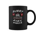 Sorry This Girl Taken By Hot Funny Park Ranger Park Safari Coffee Mug