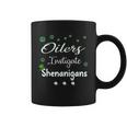 St Patricks Day Shamrock Oilers Instigate Shenanigans Funny Saying Job Title Coffee Mug