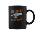 Star Trek Go Bold Or Go Home Coffee Mug