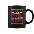 Stop Asking Why I Am An Asshole I Dont Ask Why You Are So Stupid Dead Pool Coffee Mug