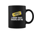 Twisted Tea I Keep That Thang On Me Coffee Mug