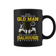 Never Underestimate An Old Man Who Graduated From Dalhousie University Coffee Mug