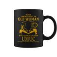 Never Underestimate An Old Woman Who Graduated From Umuc University Of Maryland University College Coffee Mug