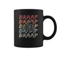 Vintage Braap Coffee Mug