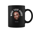 Wash Your Hands Tom Segura Coffee Mug