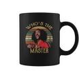 Whos The Master Vintage Coffee Mug