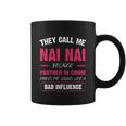 They Call Me Nai Nai Because Partner In Crime Funny Cute Gift Coffee Mug