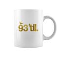 93 Til Infinity Gold Coffee Mug