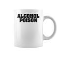 Adul Alcohol Poison Tees Wine Beer Whiskey Vodka Gift Coffee Mug