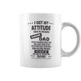 I Get My Attitude From Awesome Dad Impression 2022 Gift Coffee Mug