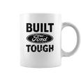 Built Ford Tough Coffee Mug