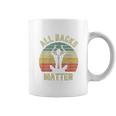 Chiropractor Funny Retro All Backs Matter Chiropractic Coffee Mug