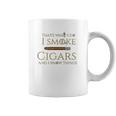 Cigar I Cigars And I Know Things Coffee Mug