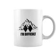 Im Difficult Coffee Mug