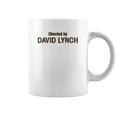 Directed By David Lynch David Lynch Twin Peaks Coffee Mug