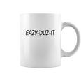 Eazy-Duz-It T-Shirts Coffee Mug