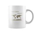 Flat Earth Society Shirt Flat Earthers Not A Moving Globe Coffee Mug