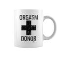 Funny Distressed Orgasm Donor Coffee Mug