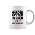 Harder Faster Deeper Because Cpr Saves Lives Gift Coffee Mug