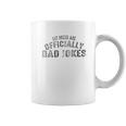 My Jokes Are Officially Dad Jokes Men Funny Dad Coffee Mug