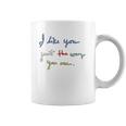 I Like You Just The Way You Are Mr Rogers Coffee Mug