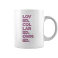 Loved Collared Owned Kink Gear Coffee Mug