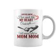 Mom Mom Grandma Gift Until Someone Called Me Mom Mom Coffee Mug