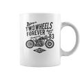 Motorcyclists Two Wheels Forever Championship 1983 Coffee Mug