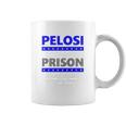 Nancy Pelosi For Prison Coffee Mug