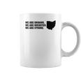 We Are Ohioans We Are Buckeyes We Are Strong Dewine Coffee Mug