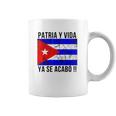 Patria Y Vida Ya Se Acabo Coffee Mug