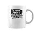 Patriot Apparel Hollow Point Funny Very Coffee Mug