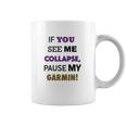 Pause My Garmin Tshirts Coffee Mug