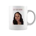 Say Her Name Breonna Taylor Coffee Mug