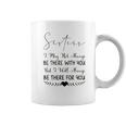 Sisters I May Not Always Be There Interesting 2022 Gift Coffee Mug