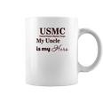 Usmc My Uncle Is Hero Coffee Mug