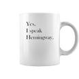 Yes I Speak Hemingway Literary Writer Coffee Mug