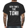 10Th Time The Tom Going To Championship Mens Back Print T-shirt