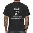 263 Marathon Runner Would Be Crazy Funny T-Shirt_Extract Mens Back Print T-shirt