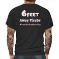 6 Feet Away Please Social Distancing Hastag Mens Back Print T-shirt