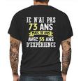 73 Years Birthday Gift For Humour Je Nai Pas 73 Cute Gift Mens Back Print T-shirt